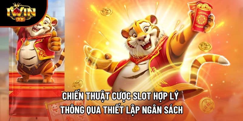 Chiến thuật cược slot hợp lý thông qua thiết lập ngân sách
