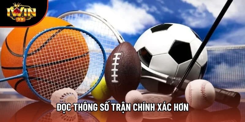 Đọc thông số trận chính xác hơn