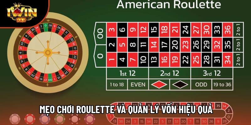 Mẹo chơi Roulette và quản lý vốn hiệu quả