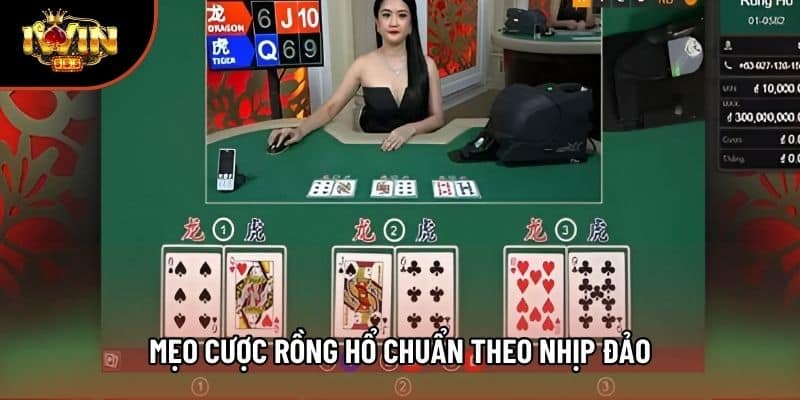 Mẹo cược Rồng Hổ chuẩn theo nhịp đảo
