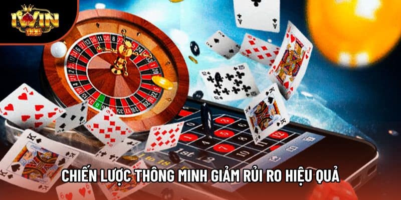 Chiến lược thông minh giảm rủi ro hiệu quả