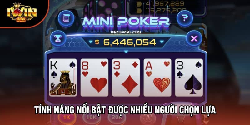 Tính năng nổi bật được nhiều người chọn lựa