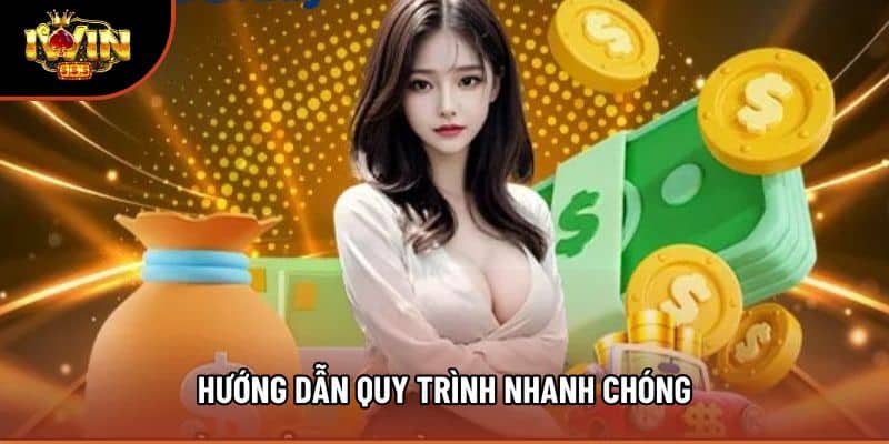 Hướng dẫn quy trình nhanh chóng