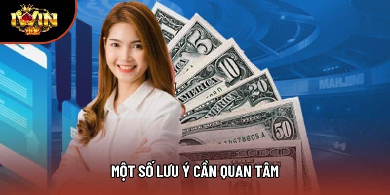 Một số lưu ý cần quan tâm