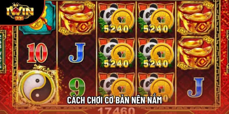 Cách chơi cơ bản nên nắm