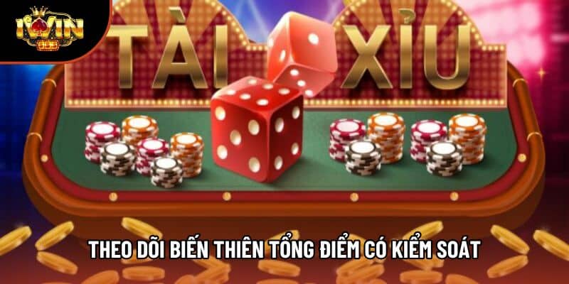 Theo dõi biến thiên tổng điểm có kiểm soát