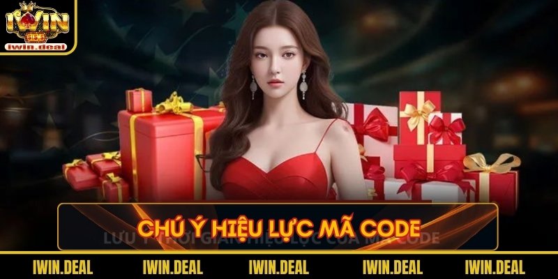 Chú ý hiệu lực mã code