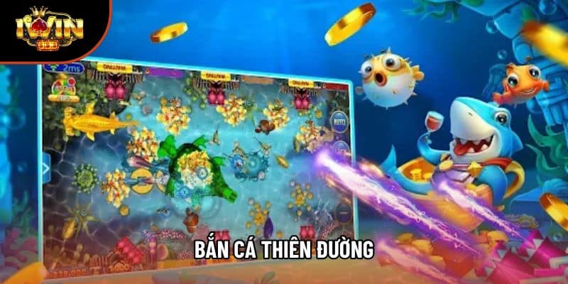 Bắn Cá Thiên Đường Với Cơ Chế Hoạt Động Rõ Ràng Năm 2025