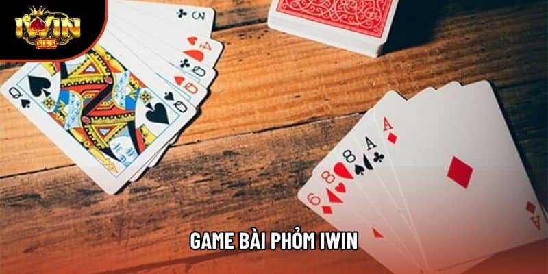 Game Bài Phỏm Iwin: Trải Nghiệm Giải Trí Đẳng Cấp Với Nhiều Phần Thưởng!