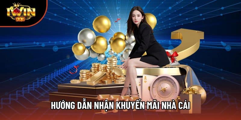 Hướng Dẫn Nhận Khuyến Mãi Nhà Cái Chi Tiết Cho Các Tân Thủ