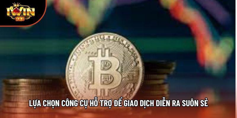 Lựa chọn công cụ hỗ trợ để giao dịch diễn ra suôn sẻ Lựa chọn công cụ hỗ trợ để giao dịch diễn ra suôn sẻ