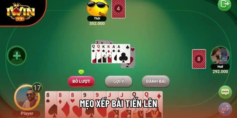Mẹo Xếp Bài Tiến Lên Đỉnh Giúp Game Thủ Làm Chủ Mọi Ván Đấu