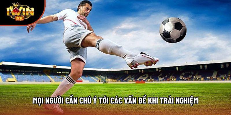 Mọi người cần chú ý tới các vấn đề khi trải nghiệm Mọi người cần chú ý tới các vấn đề khi trải nghiệm